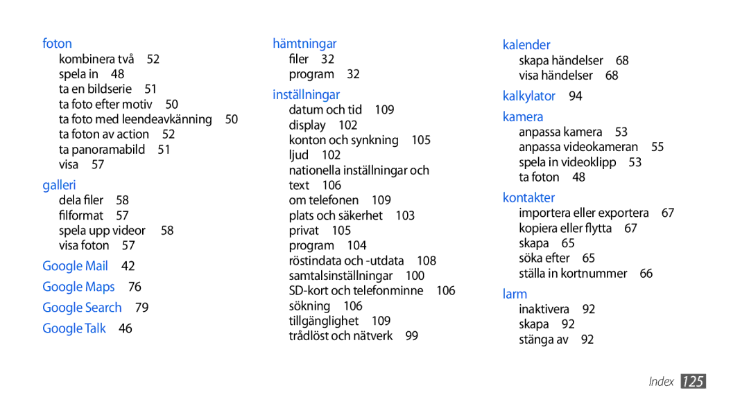 Samsung GT-I5800DKAXEE, GT-I5800DKANEE, GT-I5800CWANEE 109, 105, 102, 106, Plats och säkerhet , 100, Ta foton 48 kontakter 